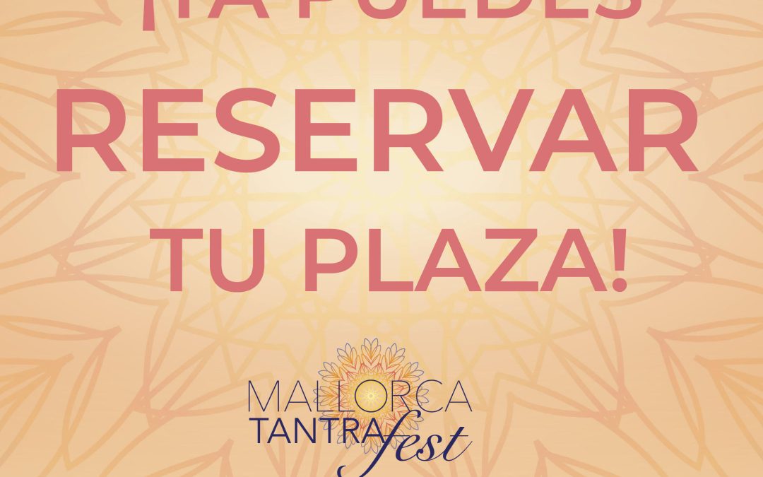 FESTIVAL DE TANTRA EN MALLORCA